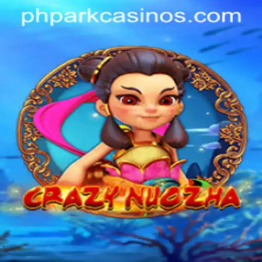 Dive into the World of CrazyNuoZha: A Unique Gaming Experience with PHPARK