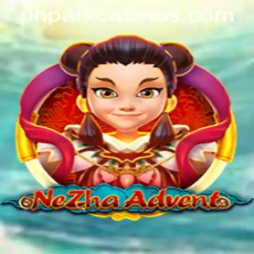 NeZhaAdvent: A Thrilling Journey in the World of PHPARK