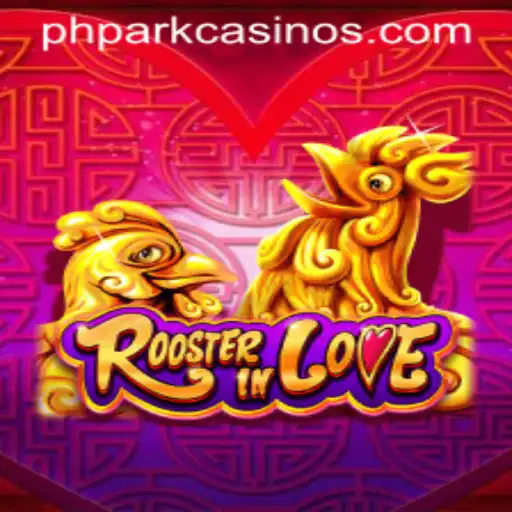 Discovering the Enchanting World of RoosterInLove and the Exciting Aspect of PHPARK